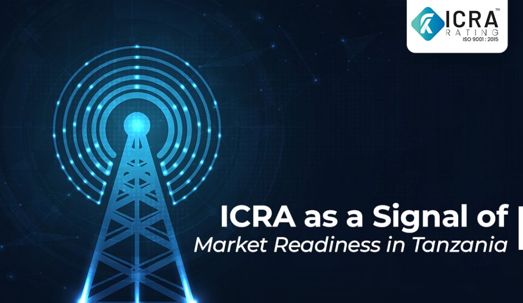 ICRA Credit Ratings and Their Impact on Tanzania’s Investment Environment